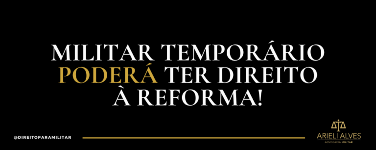 Militar temporário poderá ter direito à reforma