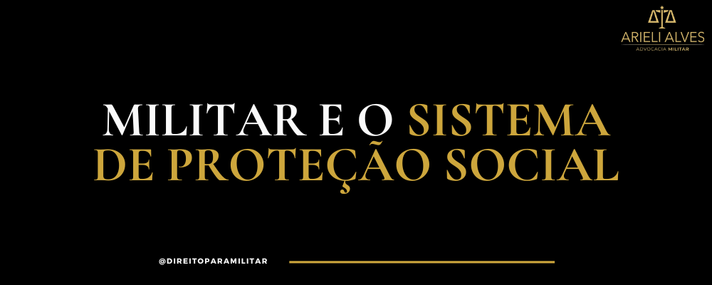 Militar e o Sistema de Proteção Social